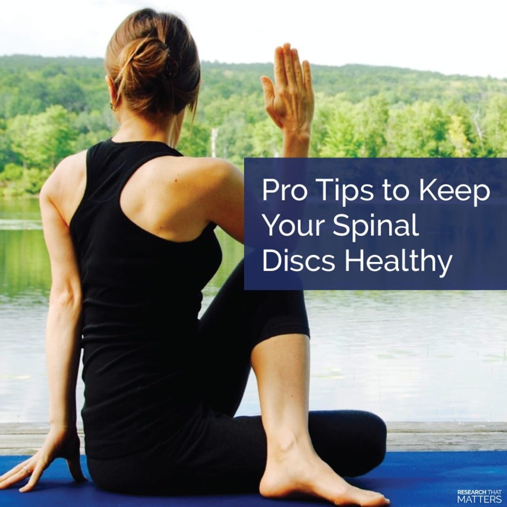 Week 4 Pro Tips to Keep Your Spinal Discs Healthy